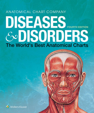 Read Diseases Disorders: The World's Best Anatomical Charts - Anatomical Chart Company | PDF