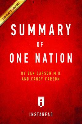 Read Summary of One Nation: By Ben Carson M.D and Candy Carson - Includes Analysis - Instaread Summaries | PDF