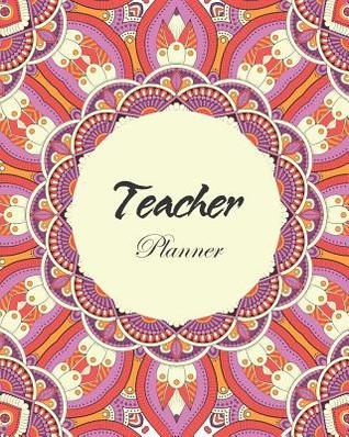 Full Download Teacher Planner: Pink Mandala, Academic Year Lesson Plan, Productivity, Time Management for Teachers (July 2019 - June 2020) -  file in ePub