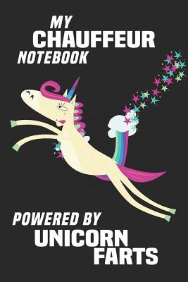 Full Download My Chauffeur Notebook Powered By Unicorn Farts: Blank Lined Notebook Journal Gift Idea - Unikoo Publishing file in PDF