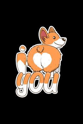Read Online I Heart You: Lined Journal - I Love You Welsh Corgi Butt Cute Dog Lover Gift - Black Ruled Diary, Prayer, Gratitude, Writing, Travel, Notebook For Men Women - 6x9 120 pages - Boredkoalas Corgi Journals file in ePub