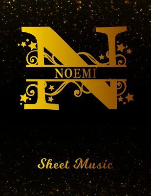 Full Download Noemi Sheet Music: Personalized Name Letter N Blank Manuscript Notebook Journal Instrument Composition Book for Musician & Composer 12 Staves per Page Staff Line Notepad & Notation Guide Create, Compose & Write Creative Songs -  | ePub