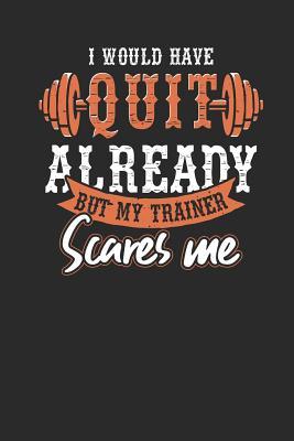 Read I Would Have Quit Already But My Trainer Scares Me: Fitness Trainer Notebook, Blank Lined (6 x 9 - 120 pages) Sports Themed Notebook for Daily Journal, Diary, and Gift - Sports Publishing | ePub