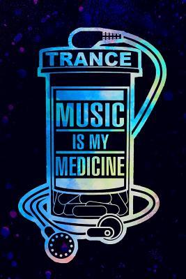 Full Download Trance Music Is My Medicine: Music Manuscript Notebook Paper 120 Pages 6x9 Paperback (Black 2) - Russ Mort P file in PDF
