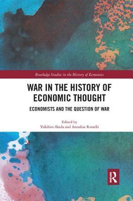 Full Download War in the History of Economic Thought: Economists and the Question of War - Yukihiro Ikeda | PDF