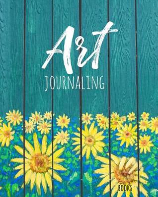 Download Art Journaling Books: Bullet Grid Journal, 8 X 10, 150 Dot Grid Pages (Sketchbook, Journal, Doodle) -  file in ePub