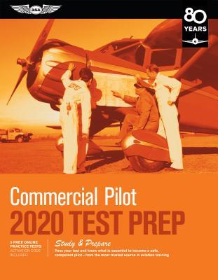 Read Online Commercial Pilot Test Prep 2020: Study & Prepare: Pass Your Test and Know What Is Essential to Become a Safe, Competent Pilot from the Most Trusted Source in Aviation Training - ASA Test Prep Board file in ePub