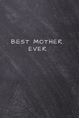 Read Best Mother. Ever: Lined Notebook, Diary, Journal -  | ePub