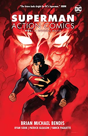 Read Online Superman: Action Comics, Volume 1: Invisible Mafia - Brian Michael Bendis | ePub