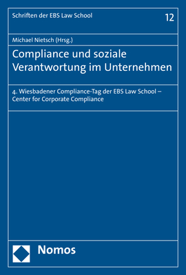 Full Download Compliance Und Soziale Verantwortung Im Unternehmen: 4. Wiesbadener Compliance-Tag Der Ebs Law School - Center for Corporate Compliance - Michael Nietsch | ePub