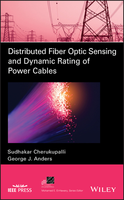 Download Distributed Fiber Optic Sensing and Dynamic Rating of Power Cables - George J Anders | ePub