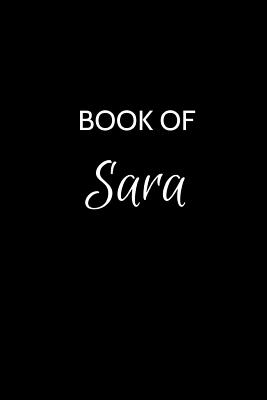 Full Download Book of Sara: A Gratitude Journal Notebook for Women or Girls with the name Sara - Beautiful Elegant Bold & Personalized - An Appreciation Gift - 120 Cream Lined Writing Pages - 6x9 Diary or Notepad. -  file in PDF