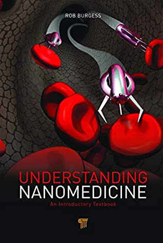 Read Online Understanding Nanomedicine: An Introductory Textbook - Rob Burgess file in ePub