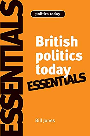 Full Download British politics today: Essentials: 6th Edition - Bill Jones | ePub