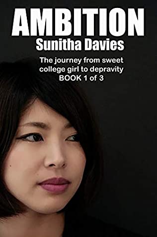Full Download Ambition: Story of betrayal and corruption (Annabel Trilogy Book 1) - Sunitha Davies | PDF