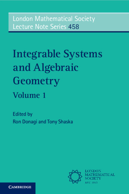 Download Integrable Systems and Algebraic Geometry: Volume 1 - Ron Donagi | ePub