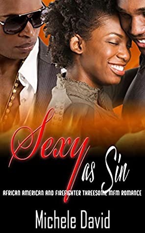 Download Sexy as Sin: African American and Firefighter Threesome MFM Romance - Michele David file in ePub