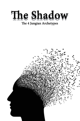 Full Download The Shadow (The 4 Jungian Archetypes): A Jung Inspired Notebook And Planner (Fading Male Shadow Theme) - 120 pages, 6x9 - Personality Press | PDF