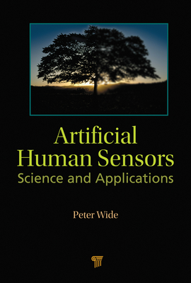 Download Artificial Human Sensors: Science and Applications - Peter Wide | PDF