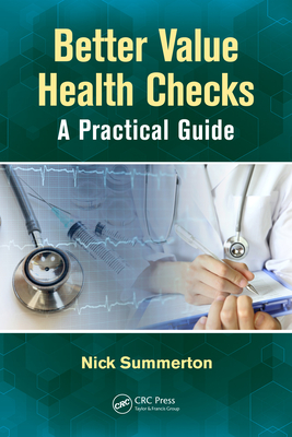 Read Better Value Health Checks: A Practical Guide - Nick Summerton | PDF
