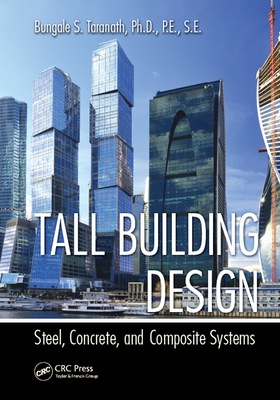 Read Tall Building Design: Steel, Concrete, and Composite Systems - Bungale S Taranath | PDF